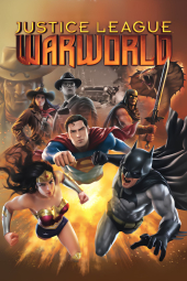 فیلم لیگ عدالت: دنیای جنگ Justice League: Warworld 2023